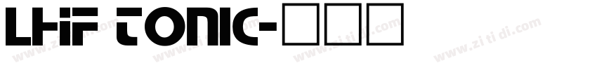 LHF Tonic字体转换